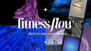 third eye and crown chakra fitness flow.