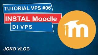 Tutorial VPS #6 Cara menginstal moodle 3 9