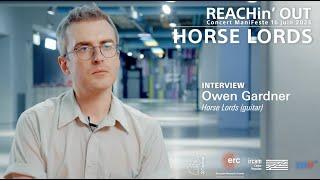 Projet REACH, interview de Owen Gardner des Horse Lords
