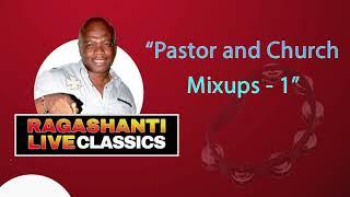 Pastor an Church Mixups - Vol. 1 - Ragashanti Live Radio Classics