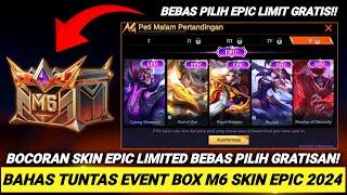 SUDAH RILIS !! BOX SKIN EPIC LIMIT GRATIS BEBAS PILIH EVENT M6, BAKAL BISA PANEN SKIN BANYAK LAGI ML