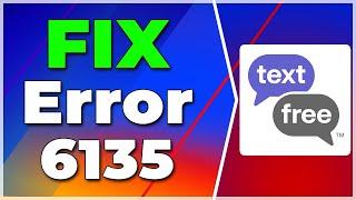 FIX Registration Failed with Error 6135 Textfree(2025) (Tutorial)