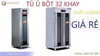 Tủ ủ bột 32 khay Hongling XF 32 giá rẻ hiện đại chất lượng cao