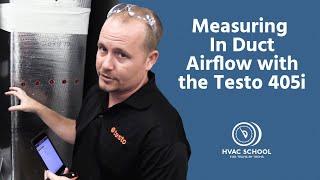 Measuring In-Duct Airflow with the Testo 405i
