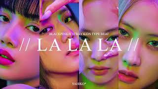 [FREE] BLACKPINK X STRAY KIDS Type Beat (Beat Switch) "LA LA LA"