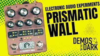 Electronic Audio Experiments Prismatic Wall // Guitar Pedal Demo