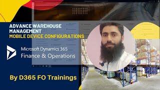 008 Advance Warehouse Management Session-8 Part1 | WMS Mobile device configuration | Dynamics 365 FO