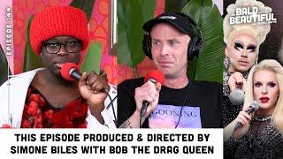 This Episode Produced & Directed by Simone Biles with Bob the Drag Queen and Katya