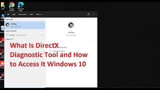 What Is DirectX Diagnostic Tool and How to Access It Windows 10