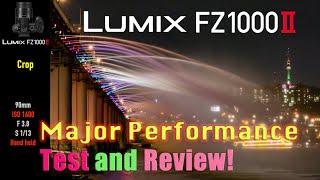 Panasonic LUMIX 'FZ1000M2' major performance Test and Review! [FZ1000Mii]