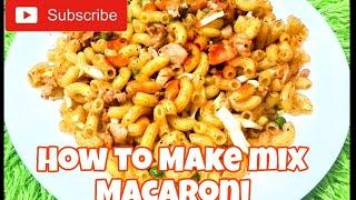 How To Make mix Vegetable and Chicken macaroni | Ramadan special  | Chef Mary