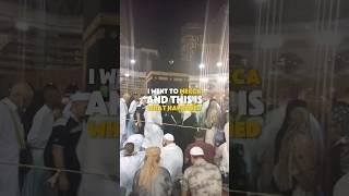 I Went To Mecca  & This Is What Happened