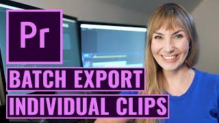 How to Batch Export Individual Clips in Premiere Pro CC