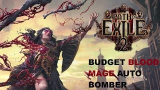 Poe 2 Budget bloodmage no temporalis auto bomber