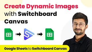 How to Create Dynamic Images with Canvas Templates - Google Sheets, Switchboard Canvas