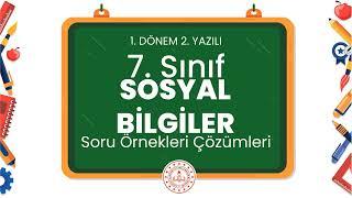 7. Sınıf Sosyal Bilgiler 1. Dönem 2. Yazılı Soru Örnekleri Çözümleri (2024 - 2025)