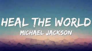 Michael Jackson- Heal the World(Lyrics)