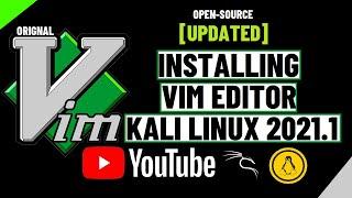 How to Install Vim Editor on Kali Linux 2021.1 | Vi Improved | Vim Editor Linux | Vim Editor Debian