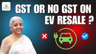 Nirmala Sitharaman's 18% GST Plan EXPLAINED for EV Resale Margin #viralvideo #currentaffairs