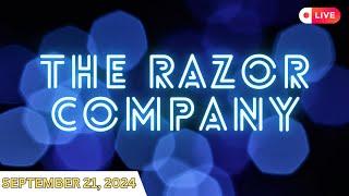 Live from The Razor Company | September 21, 2024