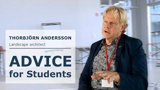 Advice for Landscape Architecture Students - Thorbjörn Andersson
