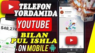 TELEFONDA YouTube kanal ochib kuniga 100$ pul topish #pulishlash #telefondapulishlash #youtube!