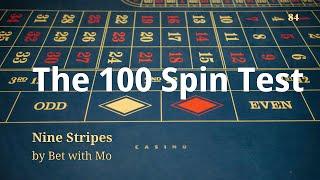 The 100 Spin Test - 84: Nine Stripes by Bet with Mo