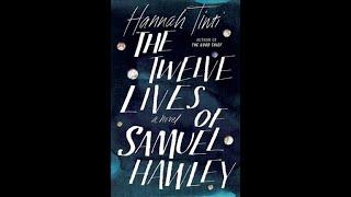 "The Twelve Lives Of Samuel Hawley" By Hannah Tinti