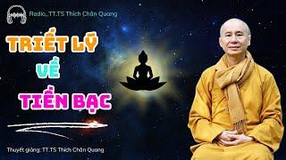 Triết lý về tiền bạc - TT.TS Thích Chân Quang