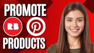 How to Promote Redbubble Products on Pinterest  (Step by Step)