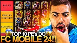 SÓ BUGADOS!  TOP 10 PE's DO FC MOBILE 2024!  | TIER LIST ATUALIZADA