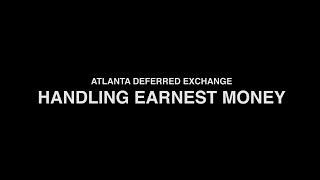 1031 Exchange - Handling Earnest Money