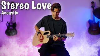 If 'Stereo Love' had Acoustic Guitar (Long Version)