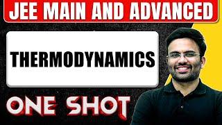 THERMODYNAMICS in 1 Shot: All Concepts & PYQs Covered || JEE Main & Advanced
