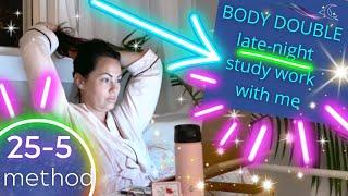 BODY DOUBLE STUDY/WORK WITH ME || 1.5 HRS with 2 BREAKS | 25-5 | Late Night Work/Study