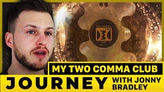 My Two Comma Club Story: Jonny Bradley