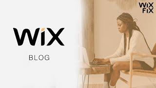Set Up a Blog in Wix | WIX FIX