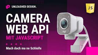  Webcam mit JavaScript durch die Web API einfach nutzten! [Deutsch/Tutorial]