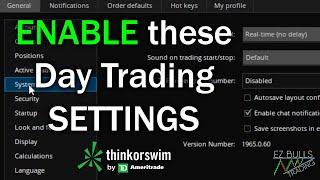 These settings MUST be enabled for Day Trading | ThinkOrSwim