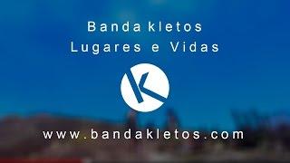 kletos | Lugares e Vidas (Videoclipe)