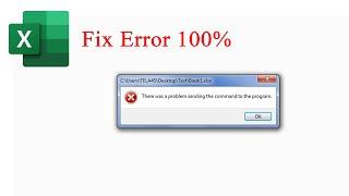 How to Fix Excel Error - There was a Problem Sending the Command to the Program