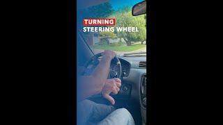 How To Correctly Work The Steering Wheel When Turning