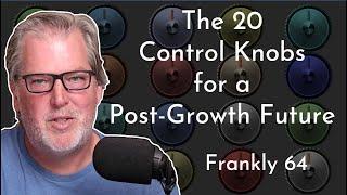 20 Volume Knobs for a Post-Growth Future | Frankly 64
