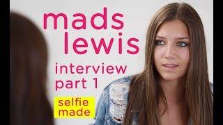 MADS LEWIS INTERVIEW (Part 1) Selfie Made | Fans, Fame, and Getting Featured