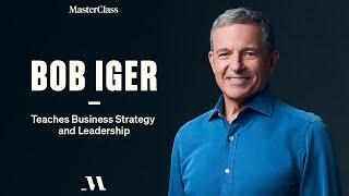 Bob Iger Teaches Business Strategy and Leadership | Official Trailer | MasterClass