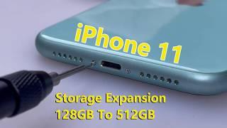 iPhone 11 Storage Expansion | 128GB To 512GB