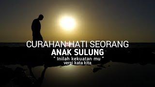 Curahan Hati Seorang Anak Sulung | PUISI ( Kreasiin Aja! )