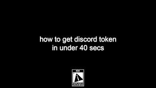 how to get discord token in under 40 seconds.