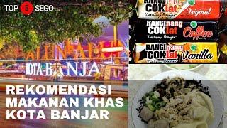 REKOMENDASI 5 MAKANAN KHAS KOTA BANJAR I #TOP5SEGO