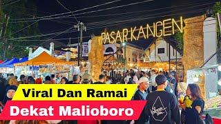 Viral, Ramai Pasar Kangen Jogja 2024, Pasar Kuliner Tradisional Terbesar Dekat Malioboro Yogyakarta